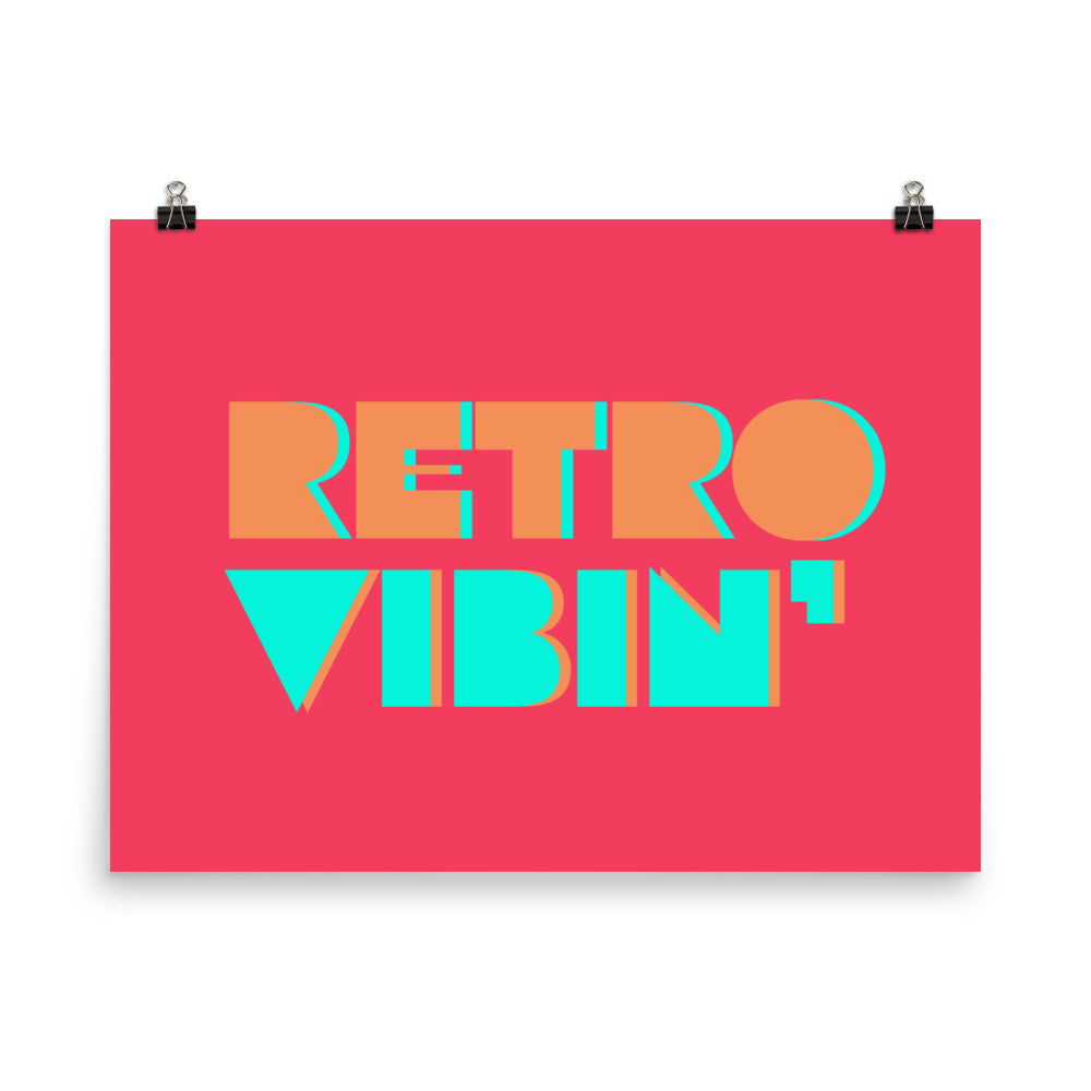 Retro Vibin’ Poster