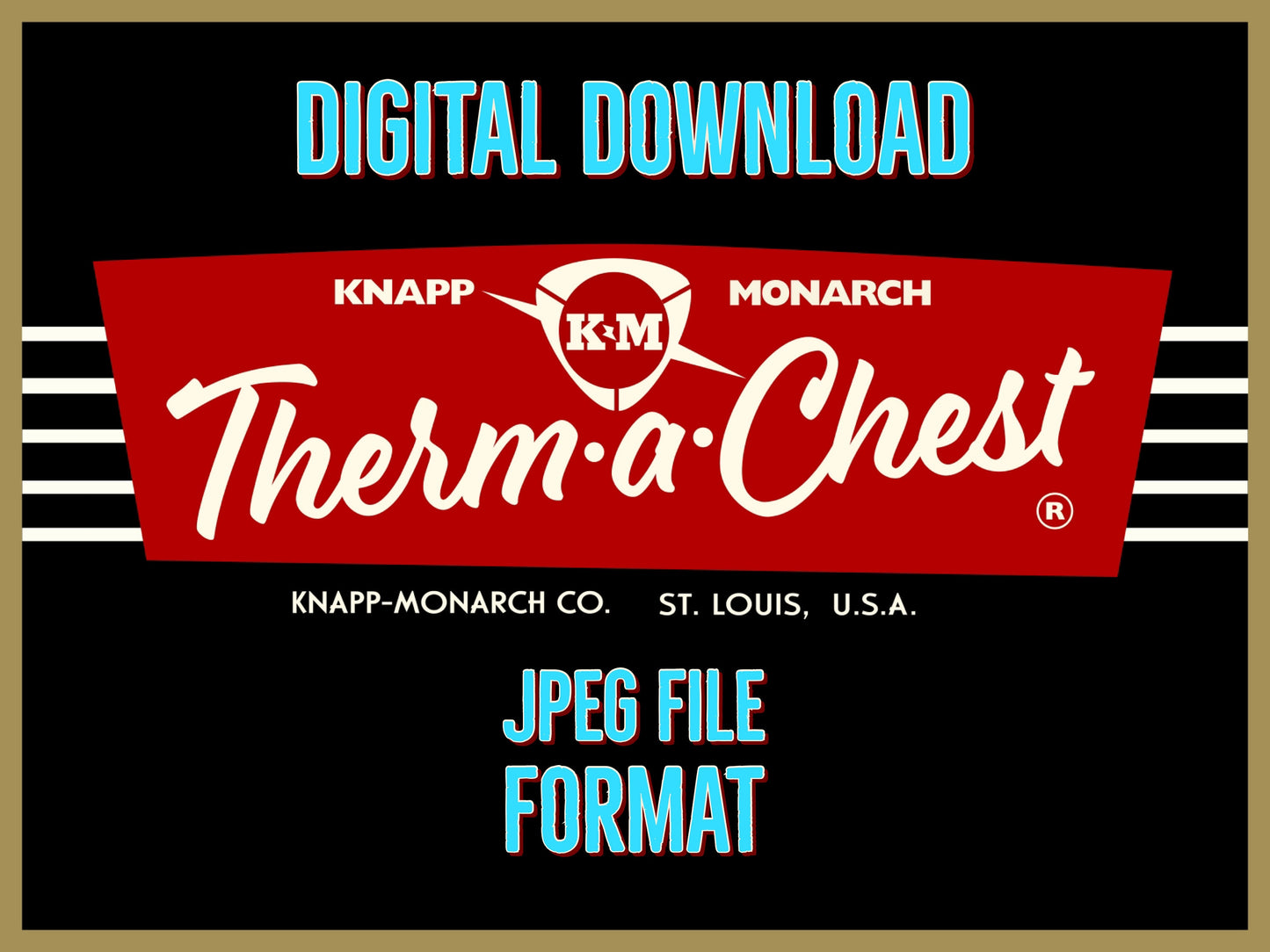 Therm-A-Chest Cooler by Monarch and Knapp Retro Digital Poster Download Jpeg File Format