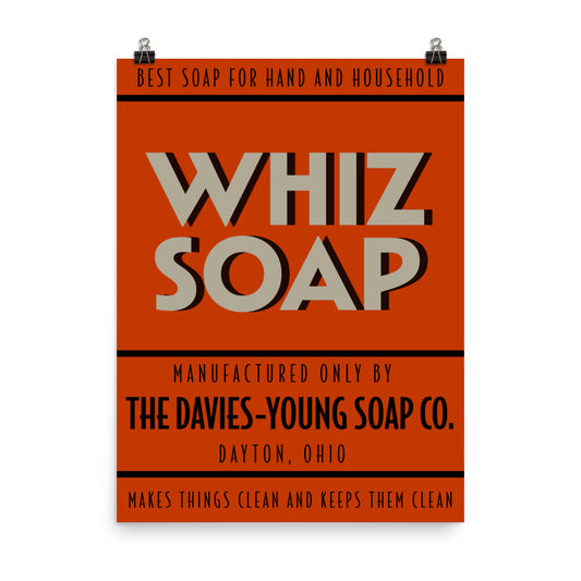 18” x 24” Vintage Inspired, Digitally Illustrated Product Label Art, Whiz Soap, The Davies-Young Soap Co. Dayton, Ohio, Retro Poster