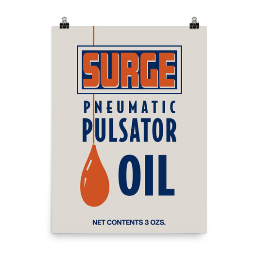 18” x 24” Vintage Inspired, Digitally Illustrated Product Label Art, Surge Pneumatic Pulsator Oil, Retro Poster